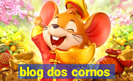 blog dos cornos